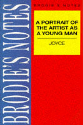 Book cover for Brodie's Notes on James Joyce's "Portrait of the Artist as a Young Man"