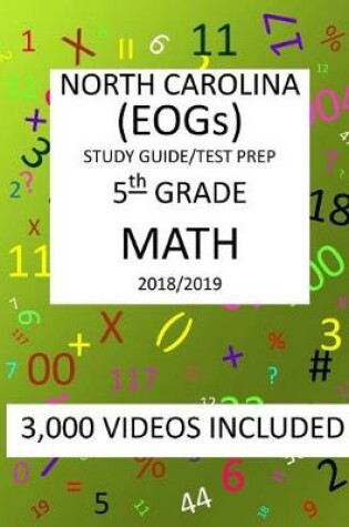 Cover of 5th Grade NORTH CAROLINA EOGs, 2019 MATH, Test Prep