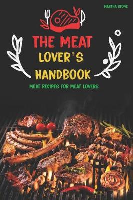 Book cover for The Meat Lover's Handbook