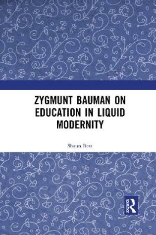 Cover of Zygmunt Bauman on Education in Liquid Modernity