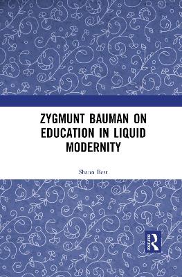 Book cover for Zygmunt Bauman on Education in Liquid Modernity