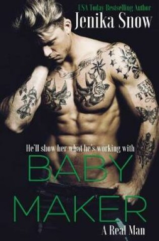 Cover of Baby Maker (A Real Man, 17)
