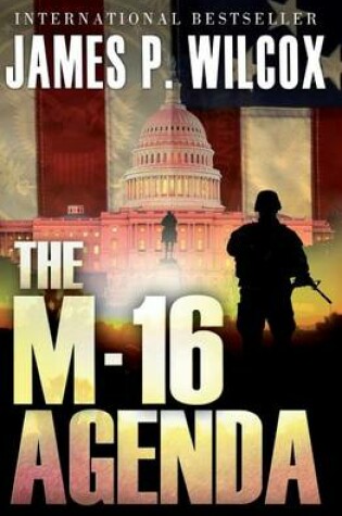 Cover of The M-16 Agenda