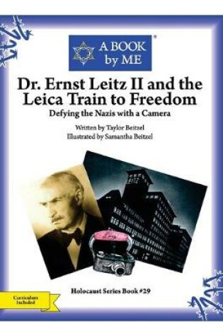 Cover of Dr. Ernst Leitz II and the Leica Train to Freedom