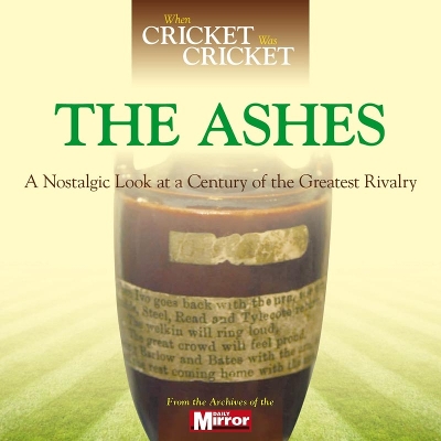 Book cover for When Cricket Was Cricket: The Ashes