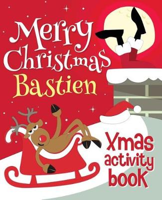 Book cover for Merry Christmas Bastien - Xmas Activity Book