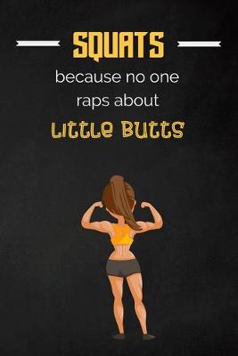 Book cover for Squats because no one raps about little butts
