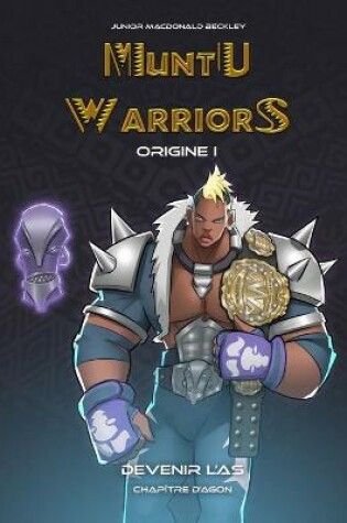 Cover of Muntu Warriors Origine I - Devenir l'As