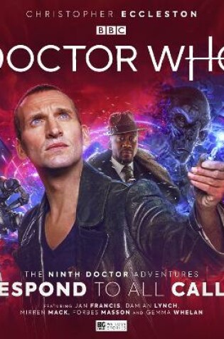 Cover of Doctor Who: The Ninth Doctor Adventures - Respond To All Calls