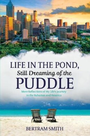 Cover of Life in the Pond, Still Dreaming of the Puddle