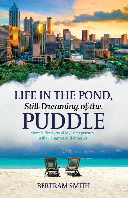 Book cover for Life in the Pond, Still Dreaming of the Puddle