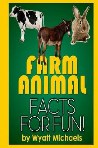Cover of Farm Animal Facts for Fun!