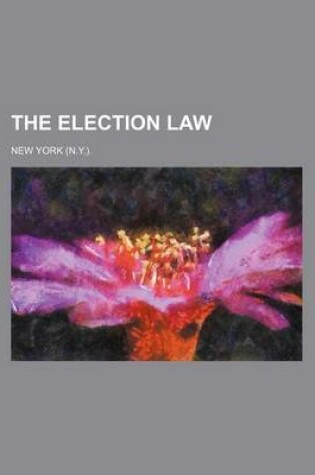 Cover of The Election Law