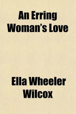 Cover of An Erring Woman's Love