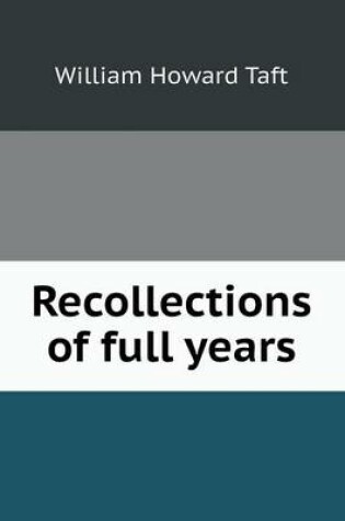 Cover of Recollections of Full Years