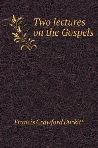 Cover of Two Lectures on the Gospels