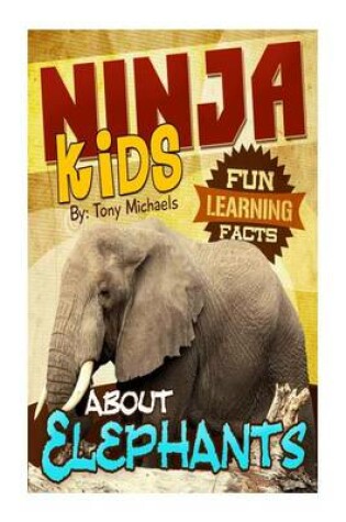 Cover of Fun Learning Facts about Elephants