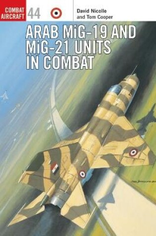 Cover of Arab MiG-19 & MiG-21 Units in Combat