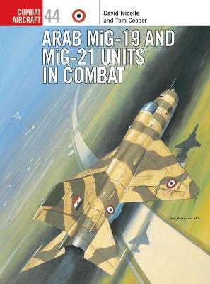 Book cover for Arab MiG-19 & MiG-21 Units in Combat