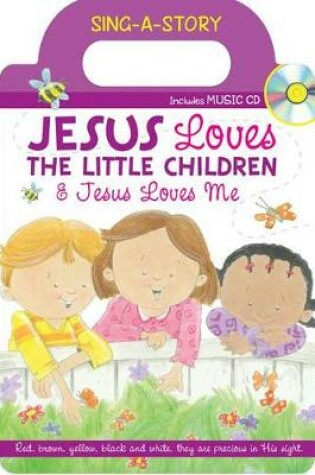 Cover of Jesus Loves the Little Children/Jesus Loves Me