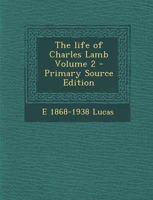 Book cover for The Life of Charles Lamb Volume 2