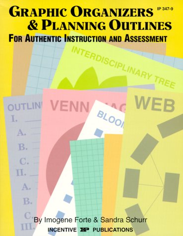 Book cover for Graphic Organizers and Planning Outlines for Authentic Instruction and Assessment