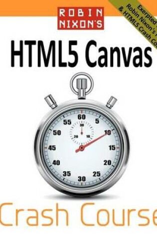 Cover of Robin Nixon's Html5 Canvas Crash Course