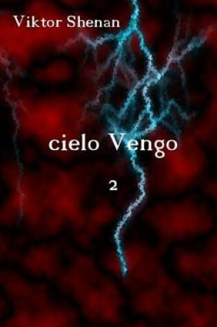 Cover of Cielo Vengo 2