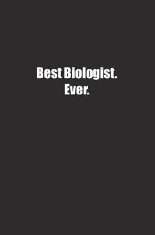 Cover of Best Biologist. Ever.