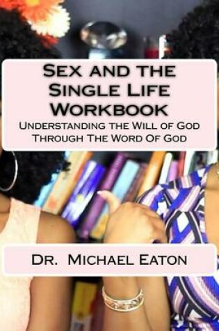 Cover of Sex and the Single Life Workbook