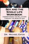 Book cover for Sex and the Single Life Workbook