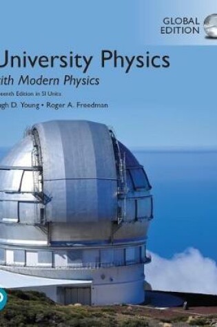 Cover of University Physics with Modern Physics plus Pearson Mastering Physics with Pearson eText, Global Edition