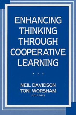 Cover of Enhancing Thinking Through Cooperative Learning