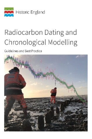 Cover of Radiocarbon Dating and Chronological Modelling