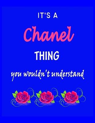 Book cover for It's A Chanel Thing You Wouldn't Understand