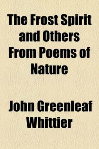 Cover of The Frost Spirit and Others from Poems of Nature