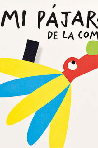 Cover of Mi Pájaro de la Comida