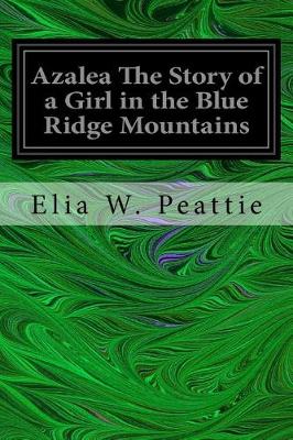 Book cover for Azalea The Story of a Girl in the Blue Ridge Mountains