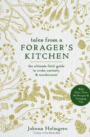 Cover of Tales From A Forager's Kitchen