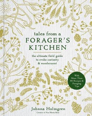 Book cover for Tales From A Forager's Kitchen