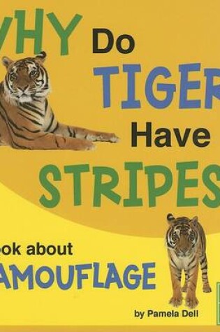 Cover of Why Do Tigers Have Stripes?