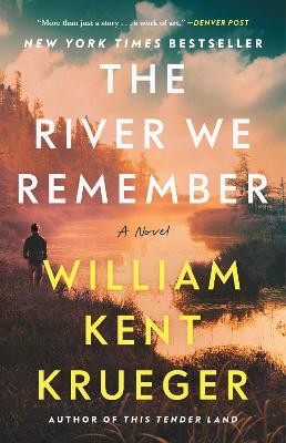 The River We Remember by William Kent Krueger