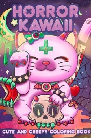 Cover of Creepy Kawaii Pastel Goth Coloring Book