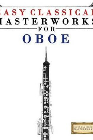 Cover of Easy Classical Masterworks for Oboe
