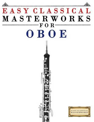Book cover for Easy Classical Masterworks for Oboe