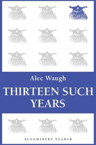 Cover of Thirteen Such Years