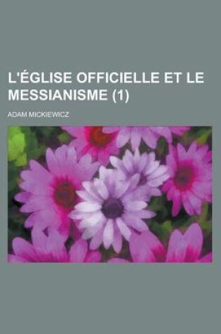 Cover of L'Eglise Officielle Et Le Messianisme (1)