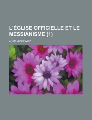 Book cover for L'Eglise Officielle Et Le Messianisme (1)