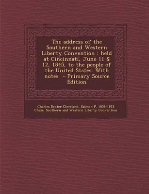 Book cover for The Address of the Southern and Western Liberty Convention