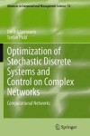 Book cover for Optimization of Stochastic Discrete Systems and Control on Complex Networks